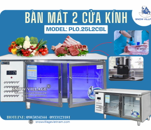 Vừa trưng bày, vừa chế biến – Tối ưu quầy bar chỉ với 1 thiết bị, Bàn mát 2 cửa 1m5 PLO.25L2CBL