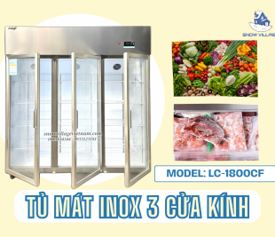 Mát lạnh, tiết kiệm, nâng cao chất lượng trưng bày – Tủ Mát Inox 3 Cửa Kính LC-1800CF!