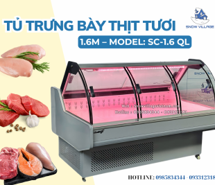Tủ Mát Trưng Bày Thịt Tươi 1m6 - Bảo Quản Chuẩn – Trưng Bày Đẹp – Tối Ưu Vận Hành 