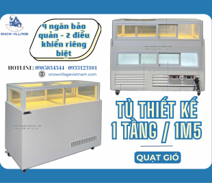 Snow Village Tủ mát thiết kế 1 tầng 1m5 – Trưng bày tinh tế, giữ lạnh chuẩn mê!