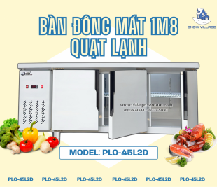 PLO-45L2D – Bàn lạnh đa năng, chuẩn bếp công nghiệp.