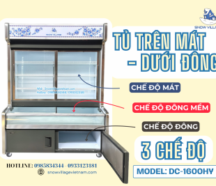 Ba ngăn, ba chế độ, vô vàn tiện lợi – Snow Village DC-1600HY.