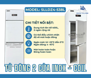 TỦ ĐÔNG 2 CỬA INOX "COIL" – SLLDZ4-538L Giữ lạnh cực chuẩn – Tiết kiệm từng giây!