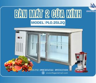 Tối Ưu Không Gian Và Bảo Quản Thực Phẩm Ngay Với Bàn Mát 1M5  PLO.25L2Q