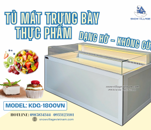 Chọn KDG-1800VN – Đưa trưng bày sản phẩm của bạn lên tầm cao mới!