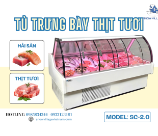Chọn SC-2.0 – Tủ Mát 2M Giữ Thịt Tươi, Tăng Sức Hút Quầy Hàng
