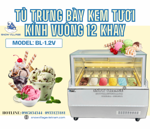 Hot hit trong giới kinh doanh kem – Tủ kem kính vuông BL-1.2V chỉ chờ bạn chốt đơn!