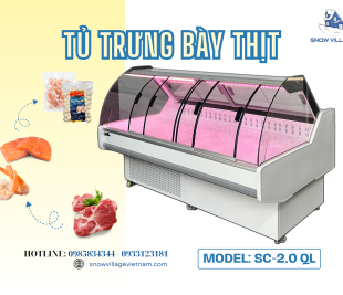 Đừng Để Quầy Thịt Mất Đi Sức Hút Chỉ Vì Chiếc Tủ Trưng Bày Thịt Không Đúng 