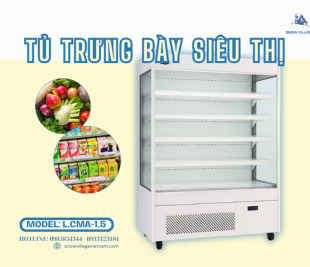 Tủ trưng bày siêu thị L.CMA-1.5 giải pháp trưng bày thực phẩm hiện đại