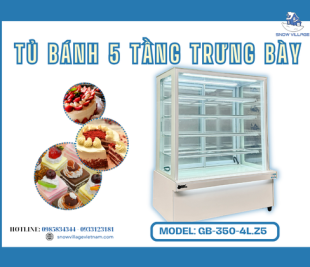 Tủ mát trưng bày 5 tầng GB-350-4L.Z5 giải pháp trưng bày bánh và đồ uống cao cấp
