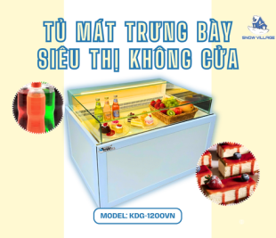Tủ mát trưng bày siêu thị không cửa KDG-1200VN tiện lợi cho cửa hàng