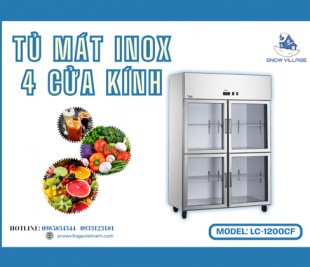 Tủ mát Inox 4 cửa kính LC-1200CF sự lựa chọn hàng đầu cho bếp công nghiệp