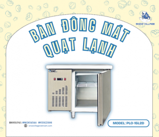 Bàn đông mát quạt lạnh PLO.15L2D giải pháp bảo quản linh hoạt cho quầy bar và bếp chuyên nghiệp