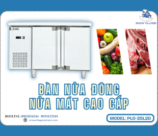 Bàn đông mát Inox cao cấp PLO.25L2D đa năng cho bếp và quầy bar