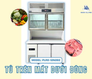Tủ trên mát dưới đông Inox PLRD-12N2B2 đa năng cho bếp và quầy pha chế