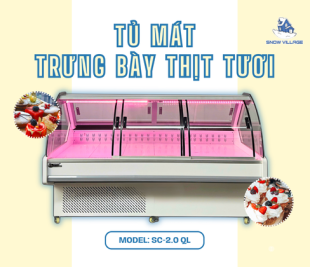 Tủ mát trưng bày thịt tươi SC-2.0 QL giúp bảo quản và trưng bày thực phẩm chuyên nghiệp