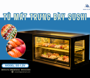 Tủ mát trưng bày sushi SS-1.2V chuyên nghiệp cho nhà hàng Nhật