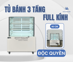ĐỘC QUYỀN - Tủ Bánh 3 Tầng Full Kính Không Viền