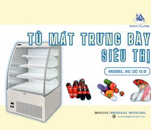 Tủ mát trưng bày siêu thị XC-ZC-0.9 giúp tối ưu không gian và tăng trải nghiệm mua sắm hiện đại