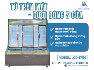 Chăm sóc thực phẩm, nâng tầm không gian cùng Tủ trên mát - dưới đông 3 cửa LCD-1756!