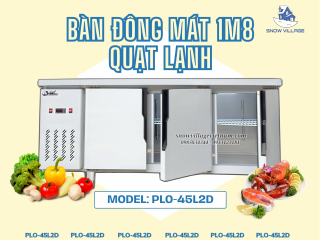 PLO-45L2D – Bàn lạnh đa năng, chuẩn bếp công nghiệp.
