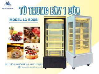 Tủ Mát Trưng Bày Bánh Kem LC-500B – Gọn Chiều Ngang, Đẹp Góc Nhìn