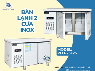 Bàn Lạnh 2 Cửa Inox - “Giữ Thực Phẩm Tươi – Giữ Uy Tín Kinh Doanh”