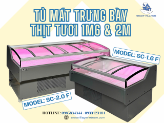 Tủ Trưng Bày Thịt Tươi Snow Village – Giữ Tươi, Giữ Chất!
