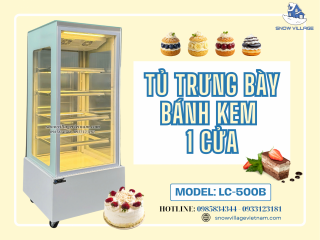 Tủ mát LC-500B – Nâng niu từng lát bánh yêu thương.