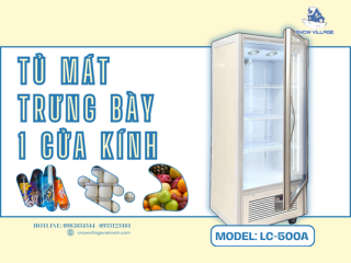Tủ mát trưng bày 1 cửa kính LC-500A nhỏ gọn, làm lạnh ổn định